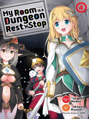cover image of My Room is a Dungeon Rest Stop, Volume 4